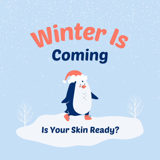 Is Your Skin Ready for Winter?