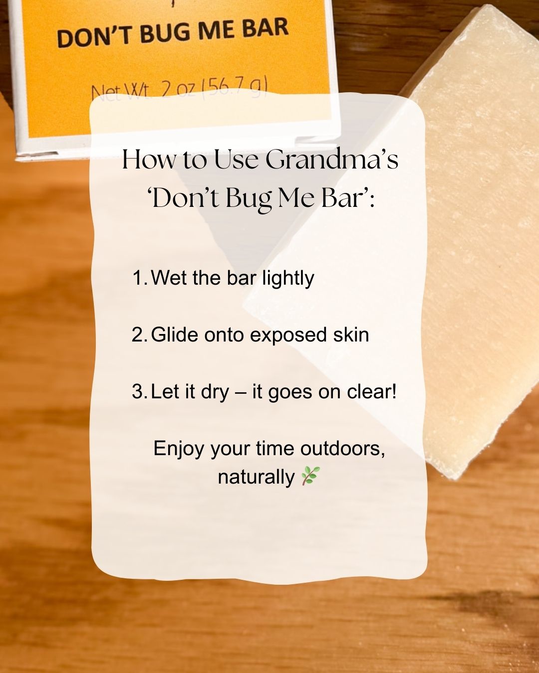 GRANDMA'S Don't Bug Me Bar